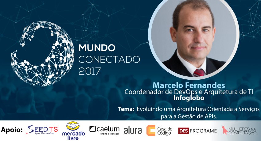 mundoapi's tweet photo. Confirmado como palestrante do Mundo Conectado 2017, Marcelo Fernandes, Coordenador de DevOps e Arquitetura de TI na Infoglobo. https://t.co/SLUpLP2epH