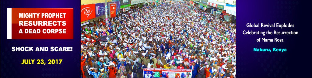 Nakuru celebrates as 
#MightyProphetResurrectsCorpse