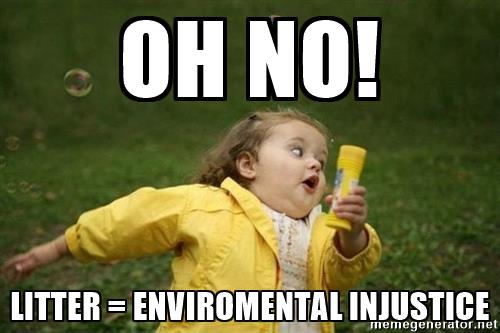 PersonGreg20's tweet photo. This meme is in support of people keeping the environment clean. It also supports environmental justice. https://t.co/KLDcYSW2YZ