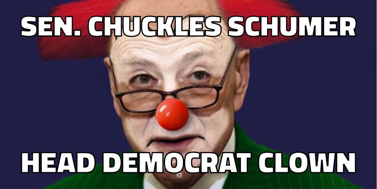 Guardian_Elite on Twitter: "#SCHUMER THE CLASS CLOWN🤡… "