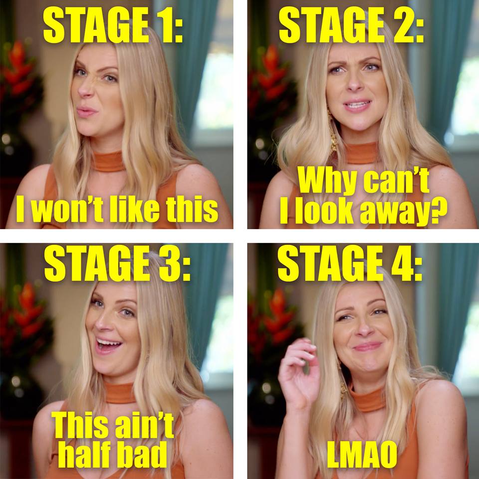 You're not watching <a href="/YummyMummiesAU/">bec watts.</a> right if you don't go through these stages 😂 
Catchup on last night's episode: yhoo.it/2vHUwPJ