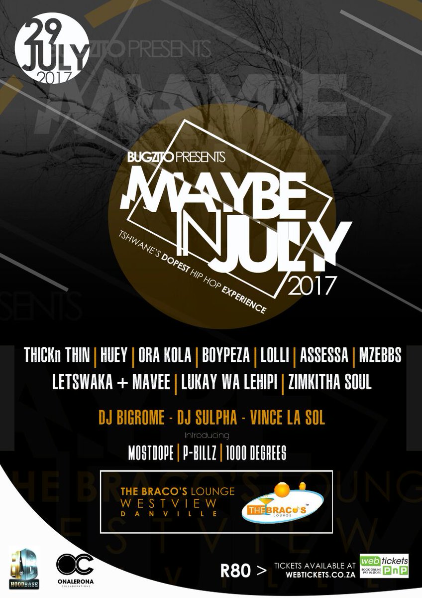 Siyanda_MC's tweet photo. This Saturday @Bugzito Presents The Annual #MaybeInJuly 
The Best Cap City Hip Hop Show Ever.. 
From Tshwane With Love 😉
#MIJ17 https://t.co/lFdQ74wdfF