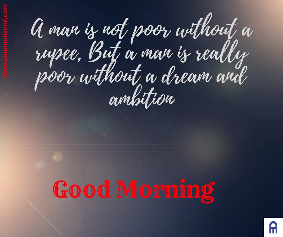 Automotiveampl's tweet photo. A man is not poor without a rupee, But a man is really poor without a dream and ambition #dream #man #bestquotes #lifequotes #inspirational https://t.co/neNC6n3w8m