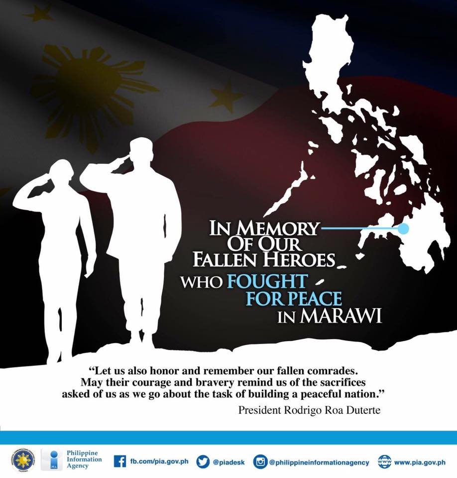 Honoring and remembering the brave sacrifices of those who fought for peace in Marawi.
#MarawiCrisis | #SupportOurTroops