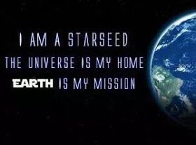 I AM A STARSEED
THE UNIVERSE IS MY HOME
EARTH IS MY MISSION