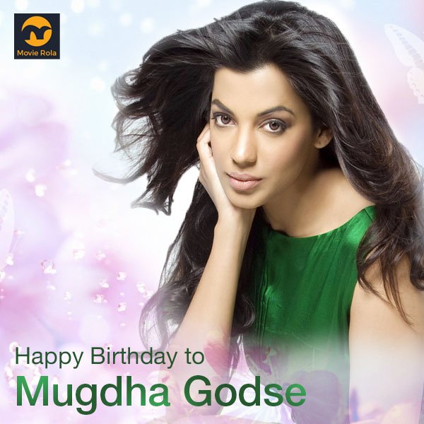 Happy Birthday to Mugdha Godse.  