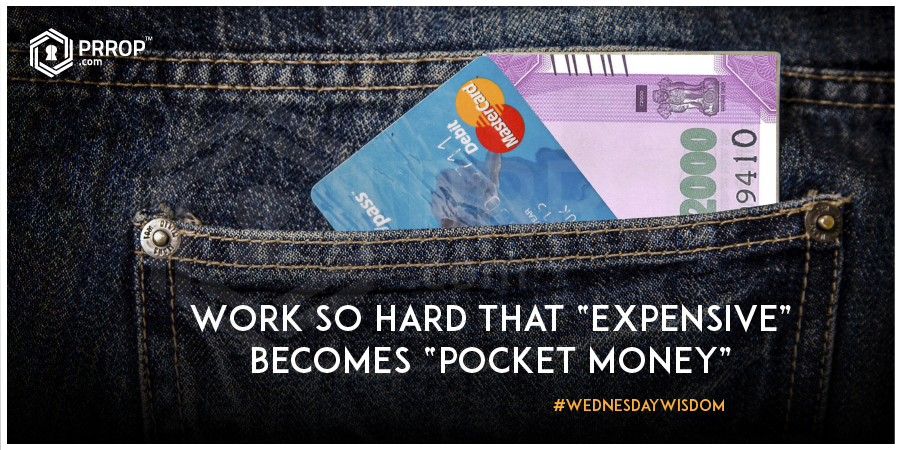 Prropconnect's tweet photo. Work So hard that "Expensive" Becomes "Pocket Money"

#WednesdayWisdom #Success #realestate #realtor #firsttimehomebuyer #happiness #Prrop https://t.co/tqTNFzUbuf