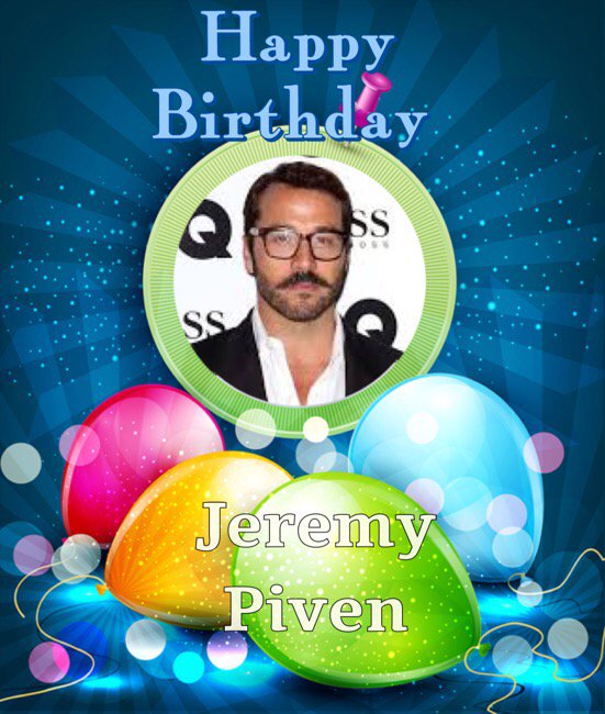 Happy Birthday Jeremy Piven, Tim Tremlett, Peter Fincham, Laurie McMenemy & Barbara Jefford    