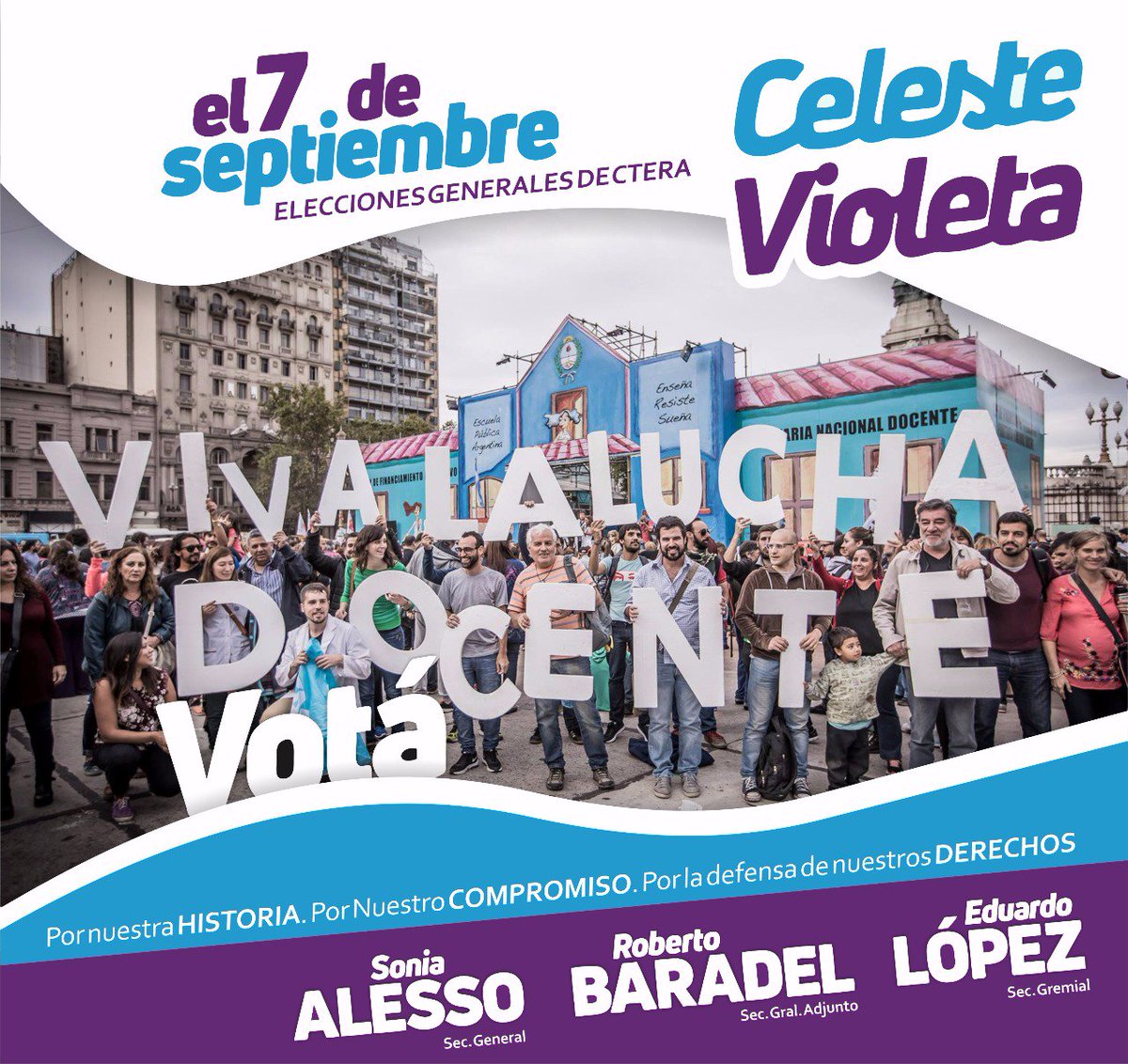 Este 7 de Septiembre vota LISTA CELESTE VIOLETA en CTERA.  Para seguir luchando por la Educación Pública. @Eduardoute <a href="/RobiBaradel/">Roberto Baradel</a>