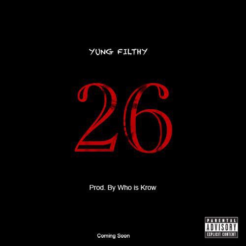 Yung_Filthy91's tweet image. #26 #Another New Single COMING SOON #Spetember #2017