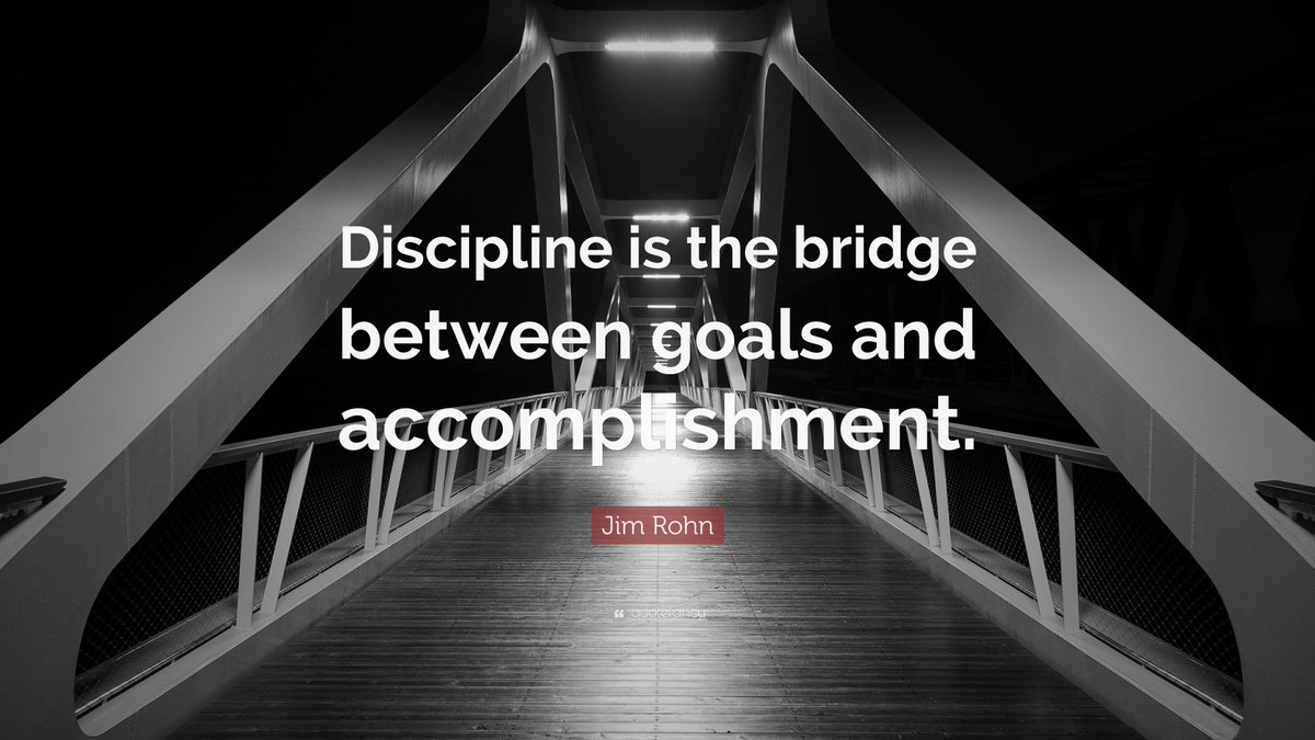#WednesdayWisdom: Discipline is the bridge between goals and accomplishment. -Jim Rohn