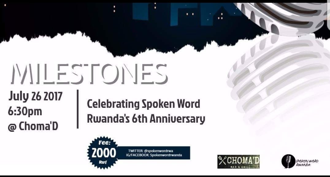 CHOMADrw's tweet photo. TONIGHT we are excited to welcome back @SpokenwordRwa || "MILESTONES" || #SpokenWordRwanda@6 #Art #Fun #CHOMADrw 🍖🍹🍻 *entrance fee 2000 rwf* https://t.co/onkxBUhwPe