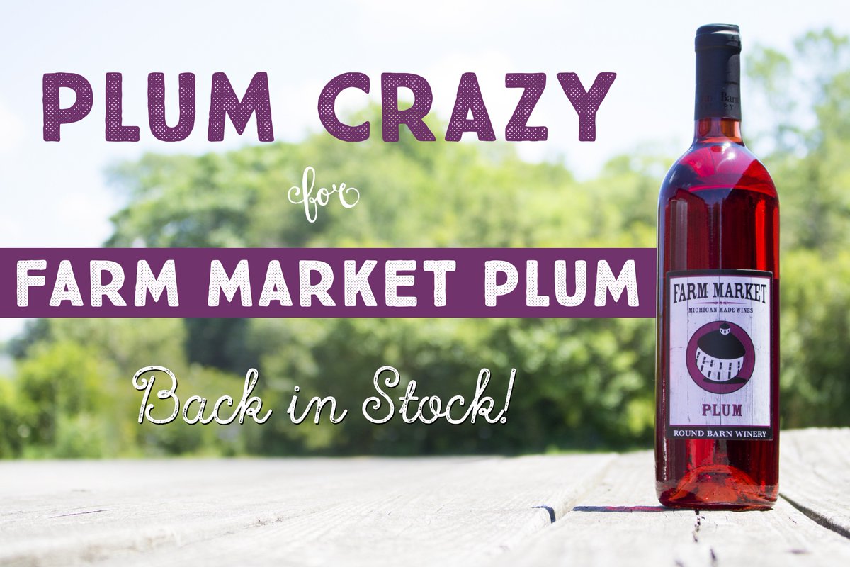 Round Barn On Twitter Plum Wine Is Back When Life Gives You
