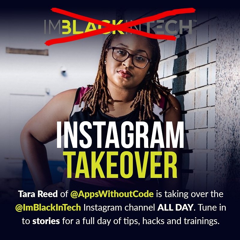 ImBlackInTech's tweet image. [TAKEOVER] @TaraReed_ of #AppsWithoutCode - A full day of tips, hacks and trainings.
-----------------------
#ImBlackInTech #AppsWithoutCode