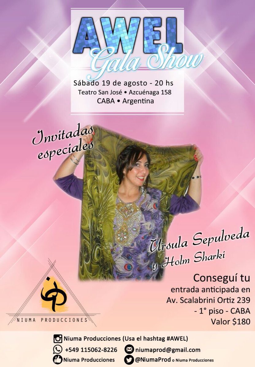 NiumaProd's tweet photo. El sabado 19/8 tu agenda dice
Gala show AWEL!
Consegui tus entradas en la ACADEMIA DE DANZAS ARABES MAIADA 
Av. Scalabrini Ortiz 239 1° piso https://t.co/CvBueM4YJD