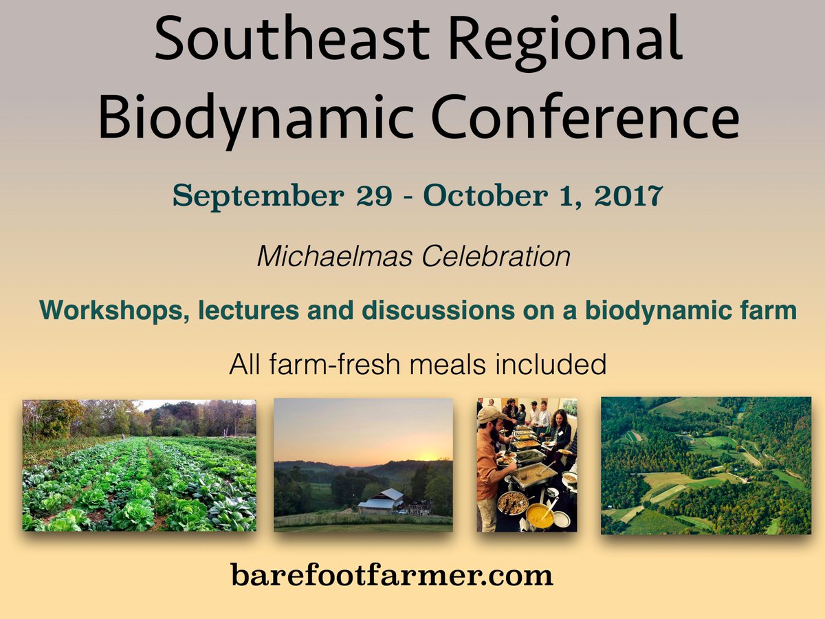 Interested in biodynamic ag? Don't miss the SE Regional Biodynamic Conference with <a href="/Barefoot_Farmer/">Jeff Poppen</a>! More info here: bit.ly/2eOkoVX