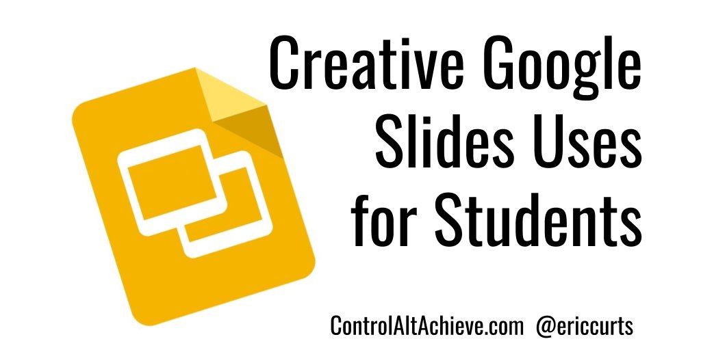 ericcurts's tweet photo. Loads of Creative Google Slides Uses for Students https://t.co/wQStTmRcTm #edtech https://t.co/o7lA8YNFli