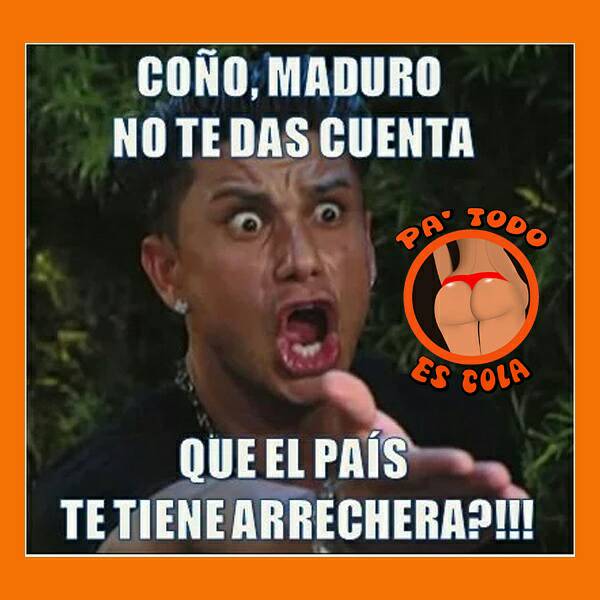 PaTodoEsCola's tweet photo. NO TE DAS CUENTAAAAAAAAA! 😢😡😂😂 #PaTodoEsCola #humor #memes #maduro #pais #venezuela #venezuelalibre https://t.co/LpoQCP13kd