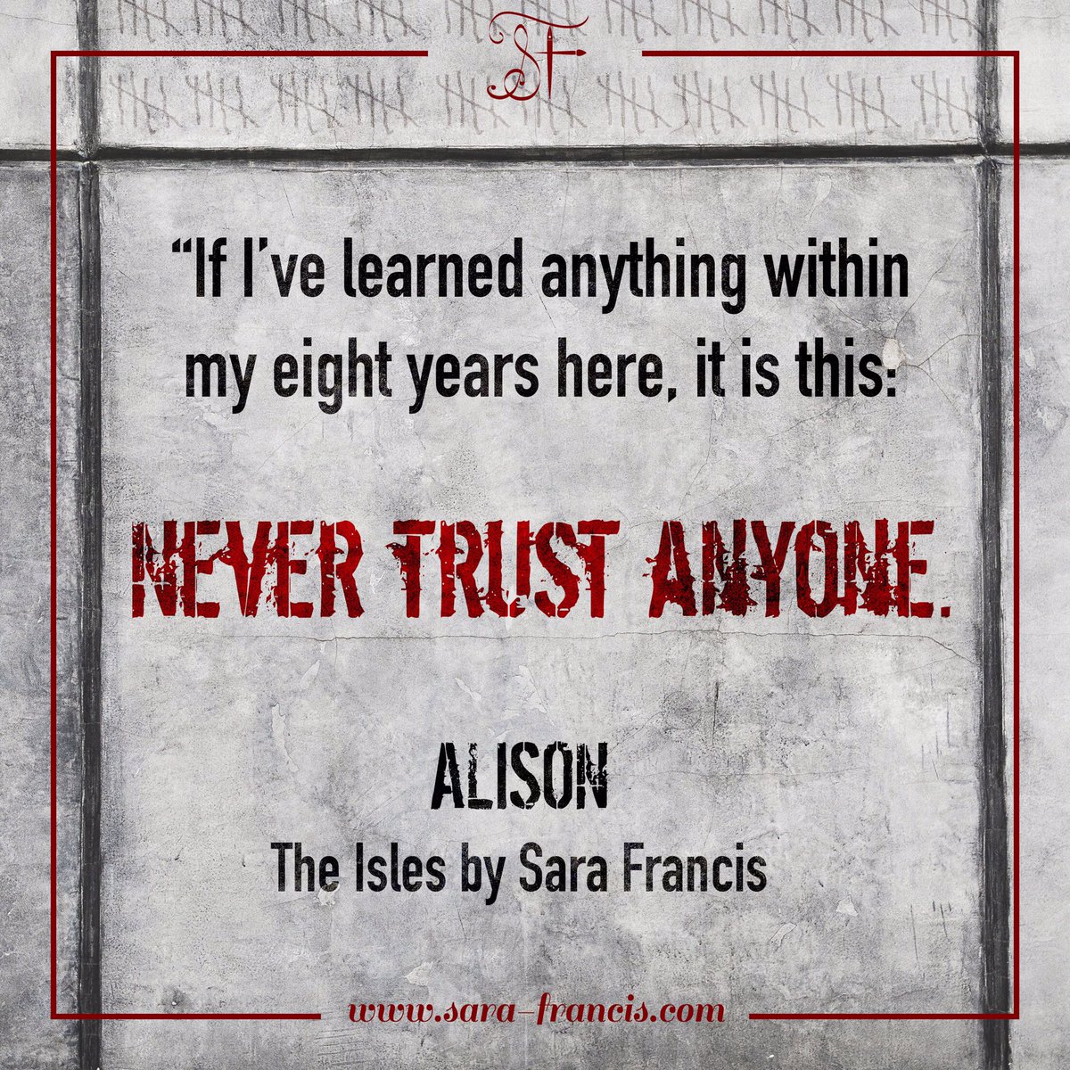 sfrancis_author's tweet photo. On #TheIsles, #trust is #rare.
#novel #fictionbook #youngadult #writer #quote #image #graphicdesign #author #writing #amwriting #author https://t.co/HREjxcuymE