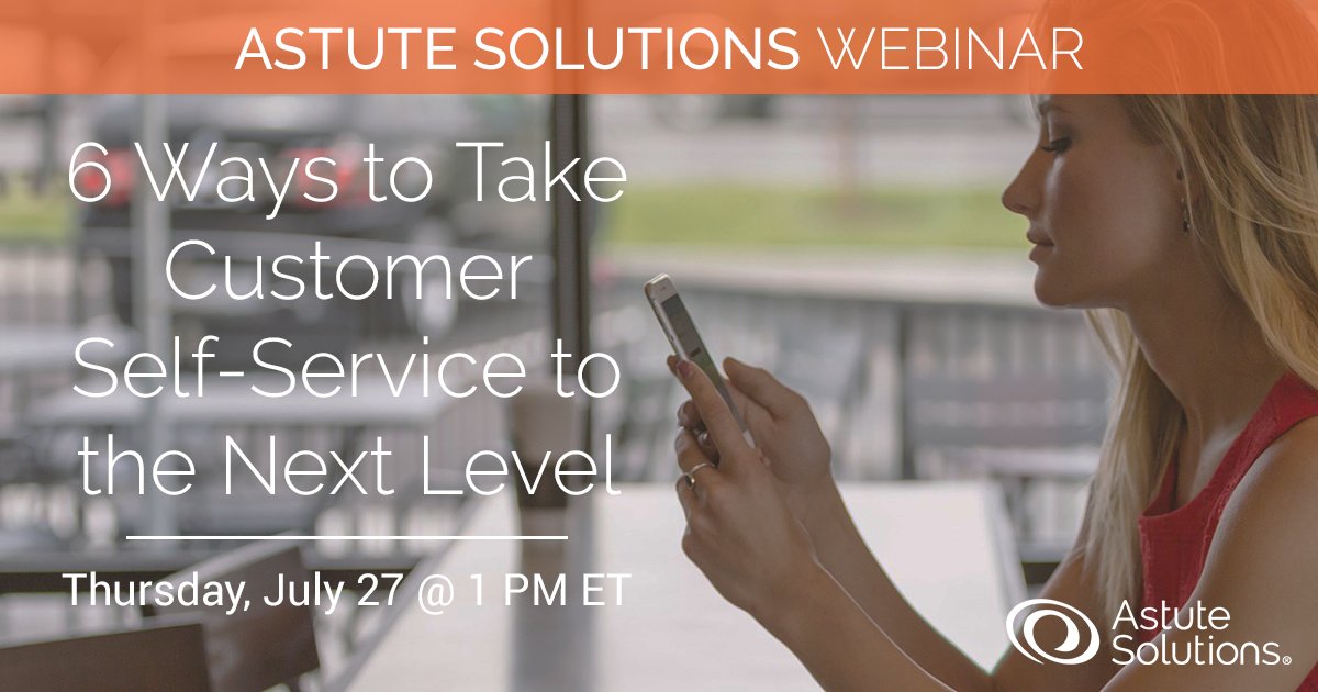 astutesolutions's tweet photo. Don’t miss tomorrow’s #webinar: 6 Ways to Take #Customer #SelfService to the Next Level https://t.co/CTTbtiakCK https://t.co/K6Gi6PXHoZ