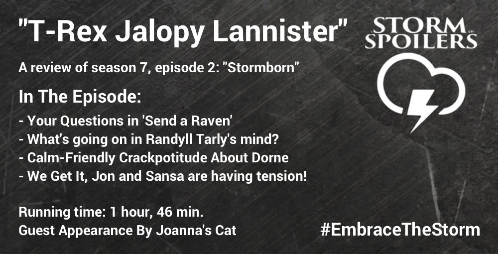 Da7eAndNeil's tweet image. New Episode! We talk "Stormborn," empty castles, Dorne Theories, and what becomes of Dany's big war plan now... buff.ly/2uyk17j