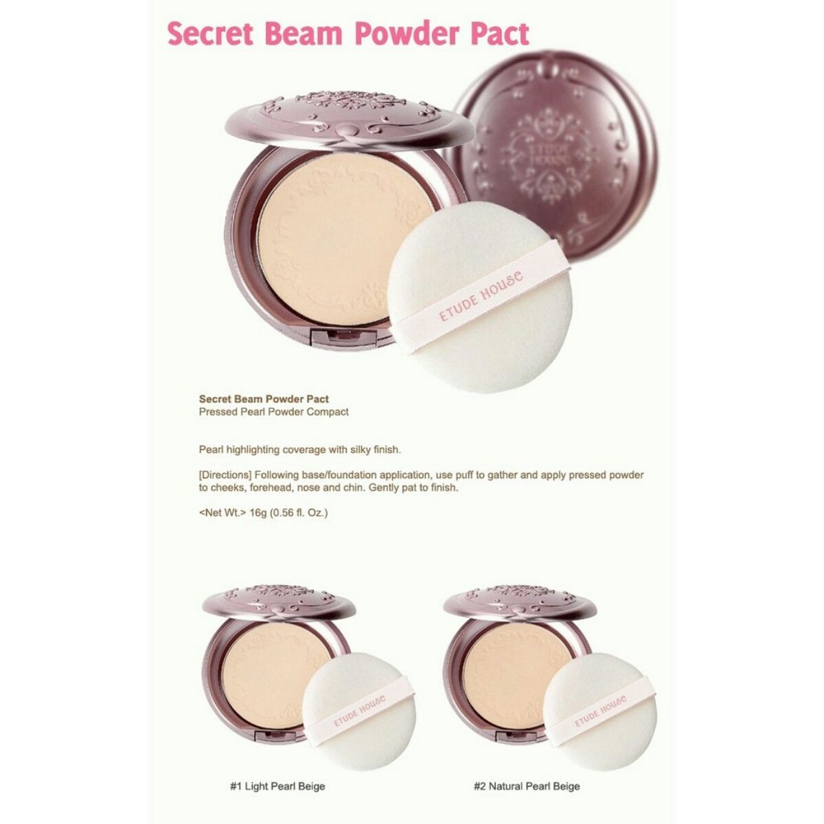 ETUDE HOUSE Secret Beam Pact. Dengan sedikit bubuk mutiara jadikan wajah glowing. Harga 140k