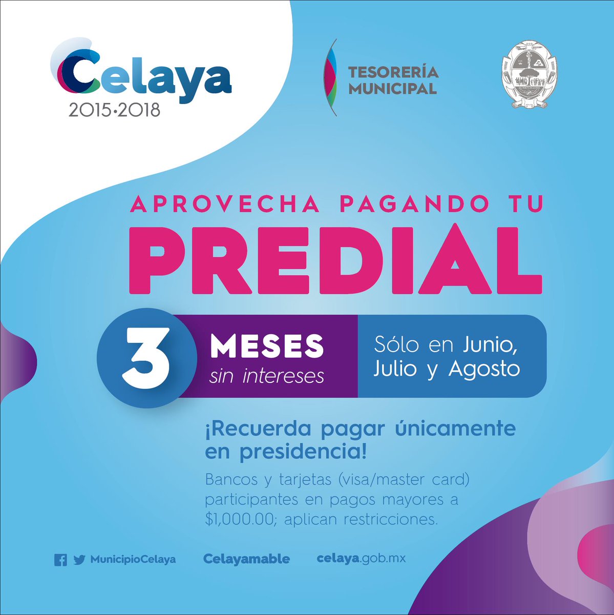 municipiocelaya's tweet photo. ¡Aprovecha! 3 meses sin intereses en el pago de tu Predial. Promoción válida sólo en julio y agosto #Predial2017 #Celayamable #Tesorería https://t.co/XbJnJvAsag