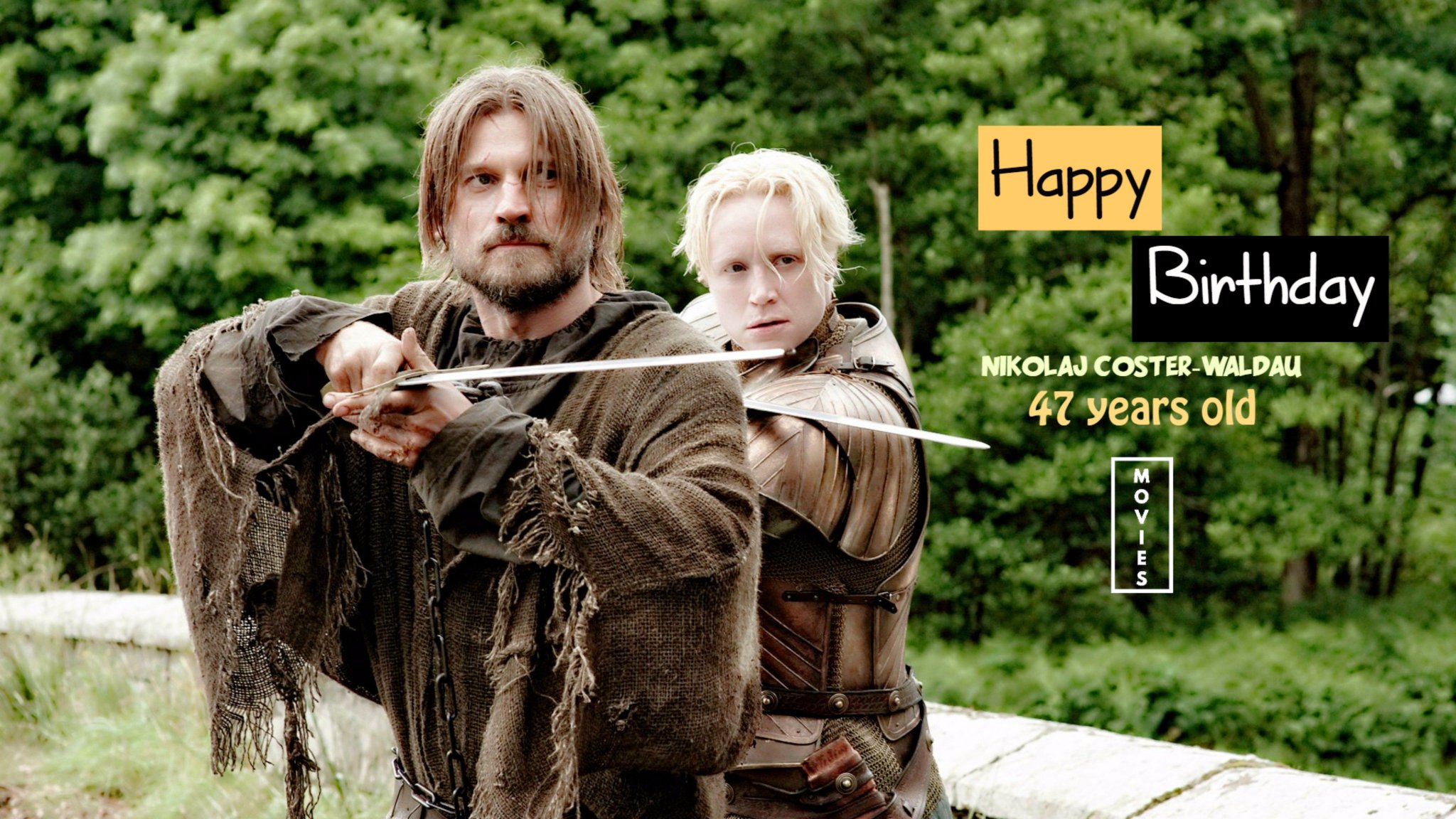 Happy Birthday
Nikolaj Coster Waldau  