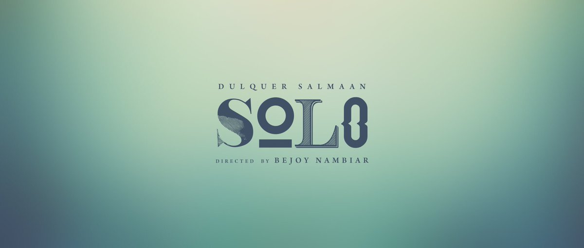 dulQuer's tweet image. So here is the official English title design for #Solo !!! @nambiarbejoy @SoloMovieOffl #ThisSeptGoSolo