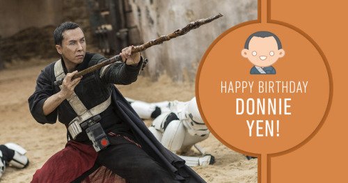 Happy Birthday, Donnie Yen! May the Force of others be with you. 