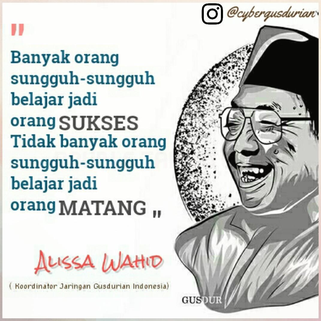 TunasGusdurian On Twitter Mari Berproses Hingga Matang
