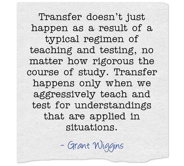 Grant Wiggins on Transfer - Important #edchat