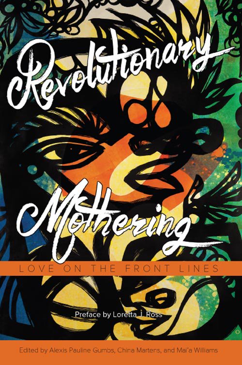 ''Revolutionary Mothering' has many must-read essays' says @Herizons_Mag