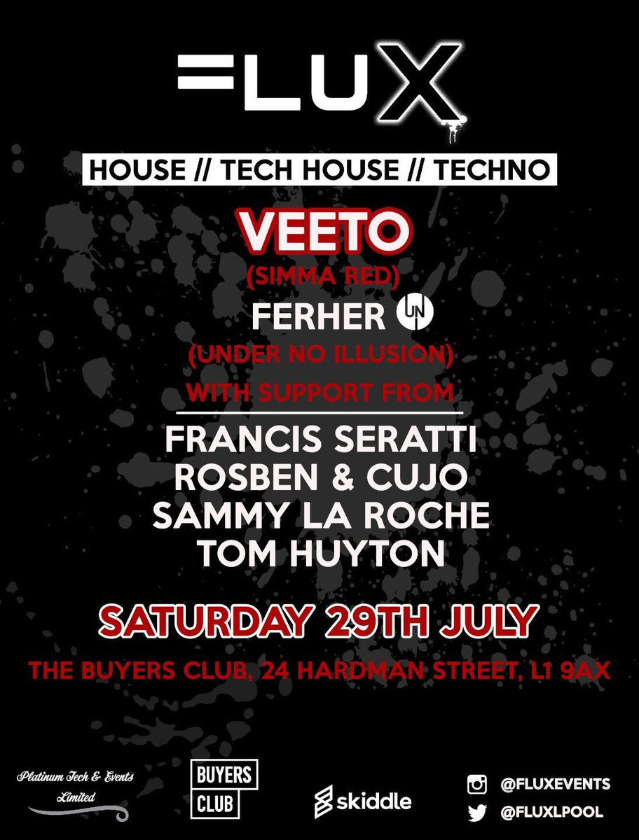 liverpool_event's tweet photo. Flux presents Veeto &amp; Ferher at @buyersclubbar on the 29th July w/ support from Francis Seratti, Rosben &amp; Cujo &amp; more https://t.co/3SoJeCSXyy