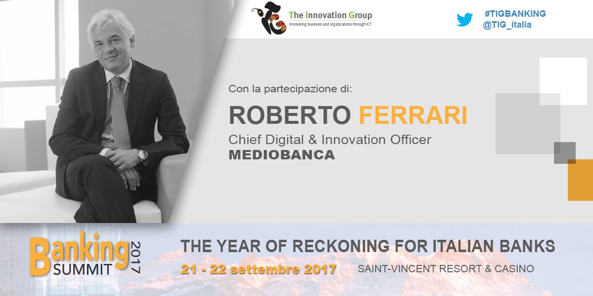 TIG_italia's tweet photo. R. Ferrari #ChiefDigital #InnovationOfficer @MediobancaOltre al #BankingSummit #SaintVincent 21-22/9 #TIGbanking https://t.co/iCo5jNlC6h https://t.co/V6xCdP6Clr