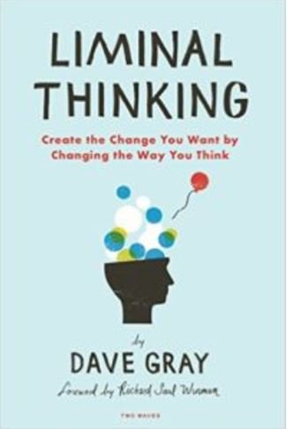 KMzie's tweet photo. Just started Liminal Thinking. Liminal = Marginal in-between space representing both but neither. Transitional gateway for change @davegray https://t.co/qM9kf6BISm