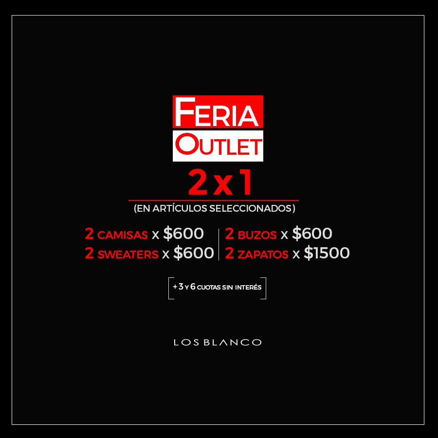 LosBlancoBA's tweet photo. #FeriaOutlet | ¡Apurate! Del jueves 27 al domingo 30, 2X1 + 3 y 6 cuotas sin interés. Te esperamos en Acevedo 670.
*No acumulable https://t.co/LhktKoBvXs