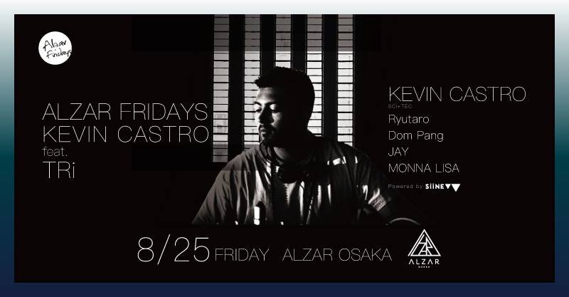 ALZAR_osaka's tweet photo. 8.25(fri) ALZAR friday Kevin Castro feat. TRi

アーティスト兼プロデューサーとして長い経験を持ち世界で最も名高いレーベルからのリリースを重ねているKevin Castro (SCI+TEC)が来日！ https://t.co/LyffoMY0iA