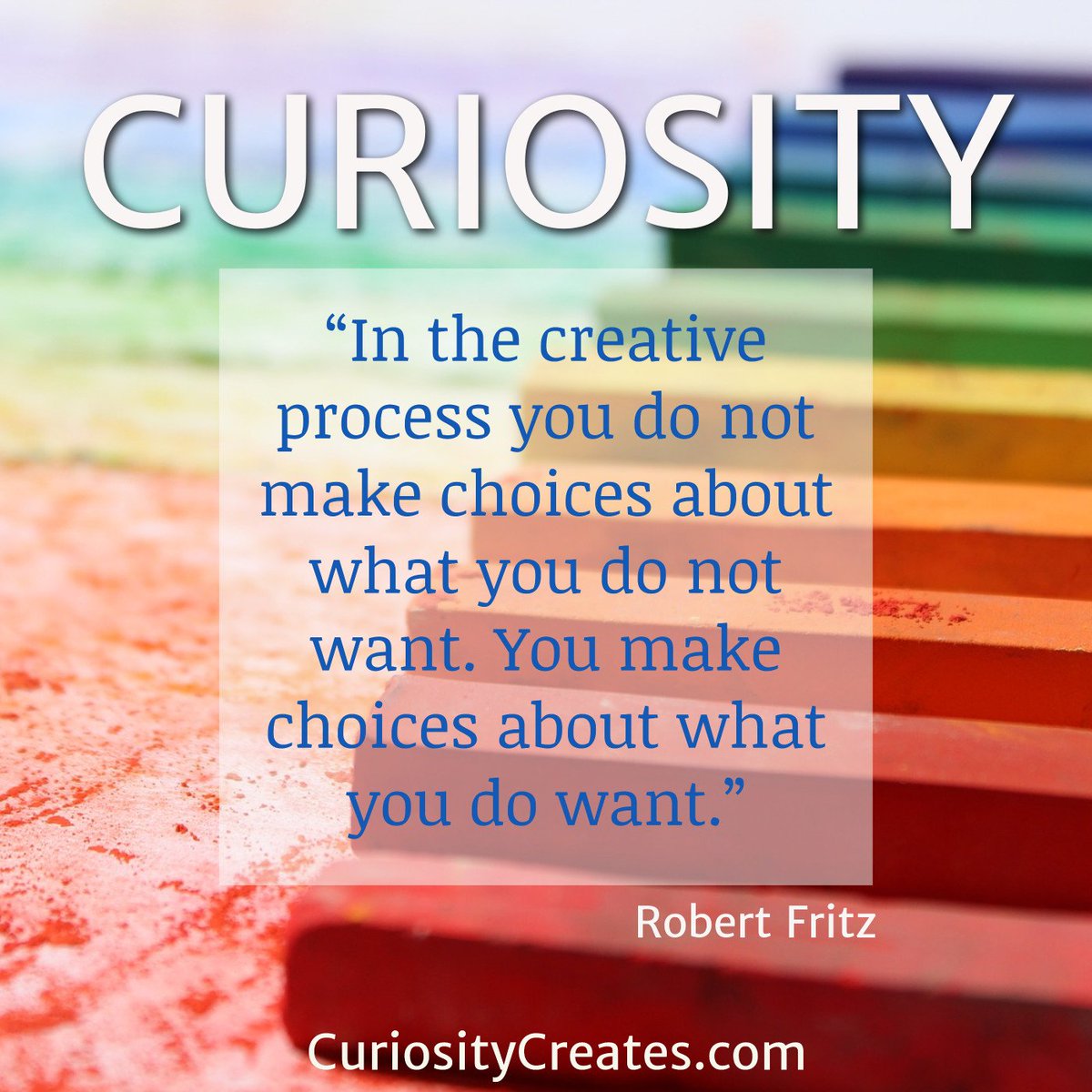 organichat's tweet photo. #Quote “In the #creative process you do not make choices about what you do not want. You make choices about what you do want.” #RobertFritz https://t.co/nTXiZwpWYs