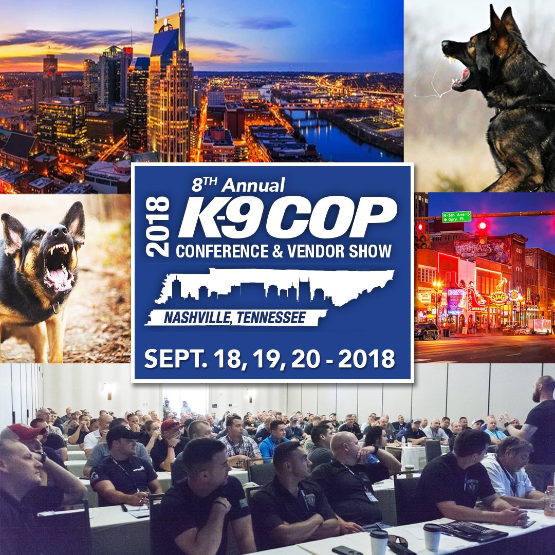 k9copmagazine's tweet photo. #SavetheDate! 8th Annual K-9 Cop Conference - #Nashville, TN - Sept. 18, 19, 20 - 2018! #k9cop #policek9 #k9conference #veteranowned https://t.co/S0joEVLZ27