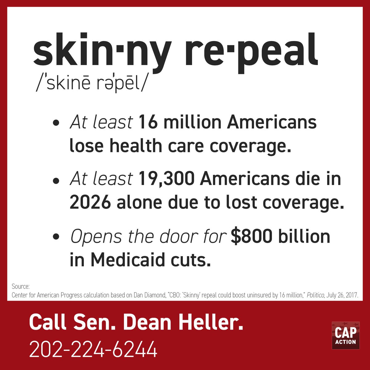 "Skinny repeal" rips coverage from *at least* 16m people &amp; ups premiums by 20%. CALL <a href="/SenDeanHeller/">Dean Heller</a> &amp; say #VoteNO