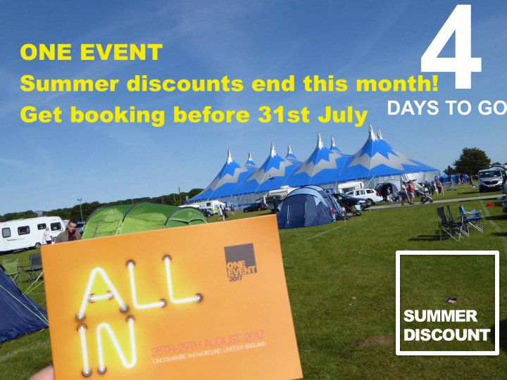 With only 4 days to go, don't miss the July Summer Deadline!
Book in now one-event.org.uk #1eventuk