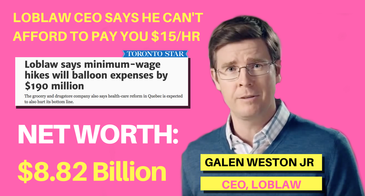 fairwagesnow's tweet photo. Meet #Loblaw CEO Galen Weston, who opposes a $15 #minimumwage that will put workers above the poverty line. #15andFairness #Bill148 #CdnEcon https://t.co/MEMzWsXMt0