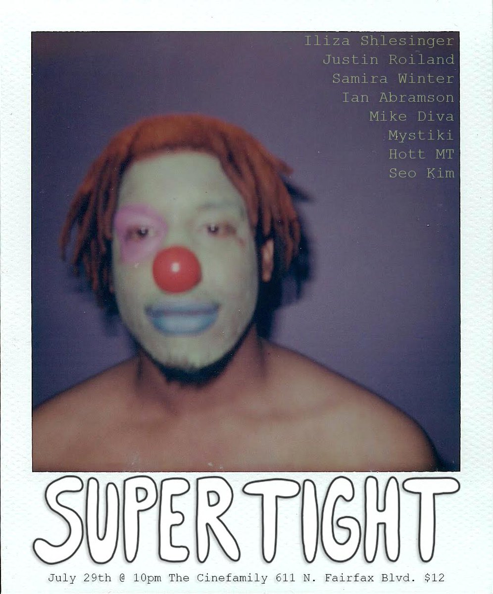 <a href="/SUPERTIGHT_LA/">SUPER TIGHT</a> Vol. 28 this Sat, 7/29 at <a href="/cinefamily/">cinefamily</a>. Doors 9pm. Tix $12 HERE ===> bit.ly/2tEC8JP