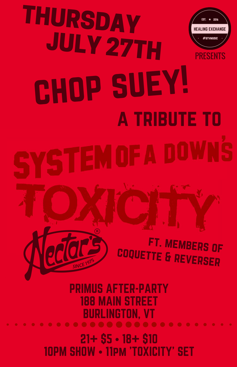 HlngXchange's tweet photo. TONIGHT at @nectarsvt after PRIMUS! Presented by #HealingExchangeBTV. Fear not, 'Toxicity' set won't start 'til the crowd arrives! #btvmusic https://t.co/X31ovuwgQR