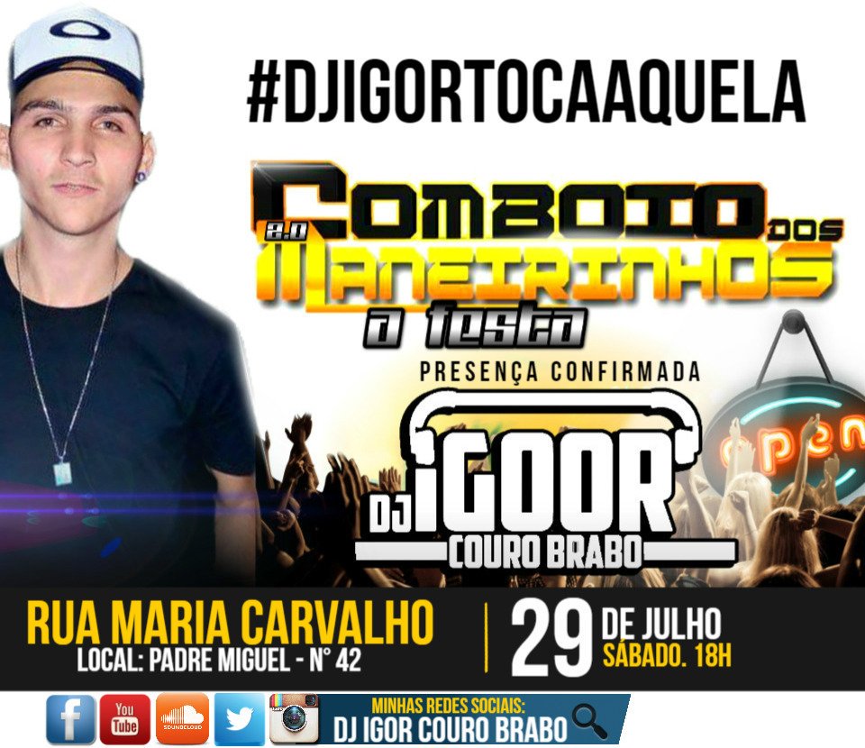 Igoorgabriel0's tweet photo. DJ IGOR TÁ AI.. 🔊💃🎶 #COMBOIODOSMANEIRINHOS #SÁBADÃO #COUROCOME #BROTAECONVOCA #VEMMULHER #DJIGORTOCAAQUELA @andreycrf_ @MarinaCalmon https://t.co/gdv6rdd1pl