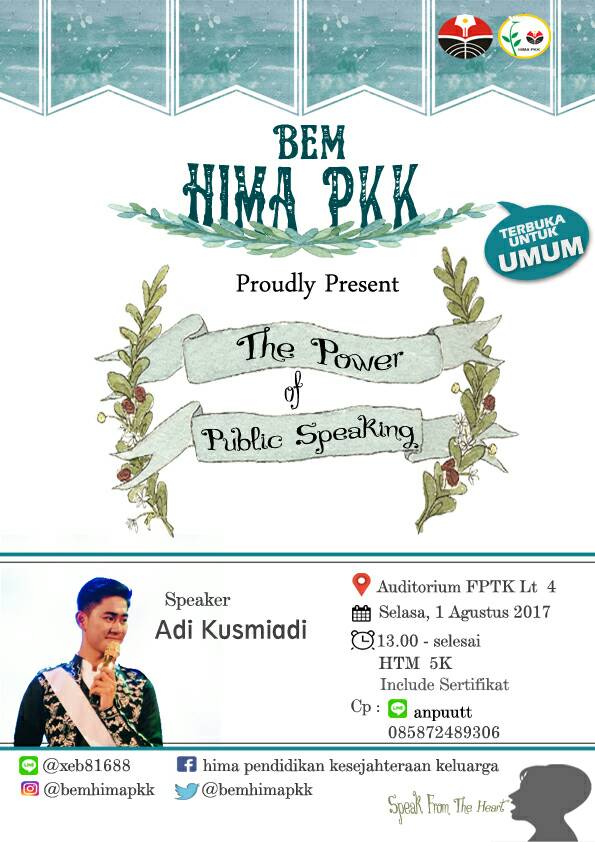 Cara Pendaftaran :
TPOPS_nama_jurusan
kirim ke 085872489306

#THEPOWEROFPUBLICSPEAKING
#BidKesejahteraan
#BEMHIMAPKK2017