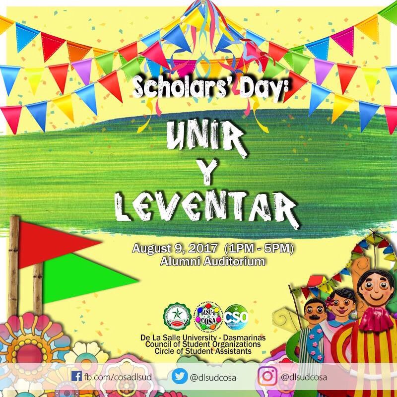 DLSUDCoSA's tweet photo. Hola mga ka CoSA! Join us as we celebrate "Fiesta"  here in DLSU-D. 

Scholar's Day: Unir Y Leventar! "Scholars Unite and Rise"

Aug. 9,2017 https://t.co/LPOhrPjoTS