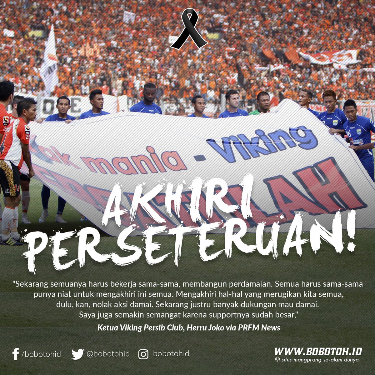 bobotohid's tweet photo. "Semua harus sama-sama punya niat untuk mengakhiri ini semua," -Herru Joko, Ketua Viking Persib Club #BobotohBerduka https://t.co/gmTFyDDuDG