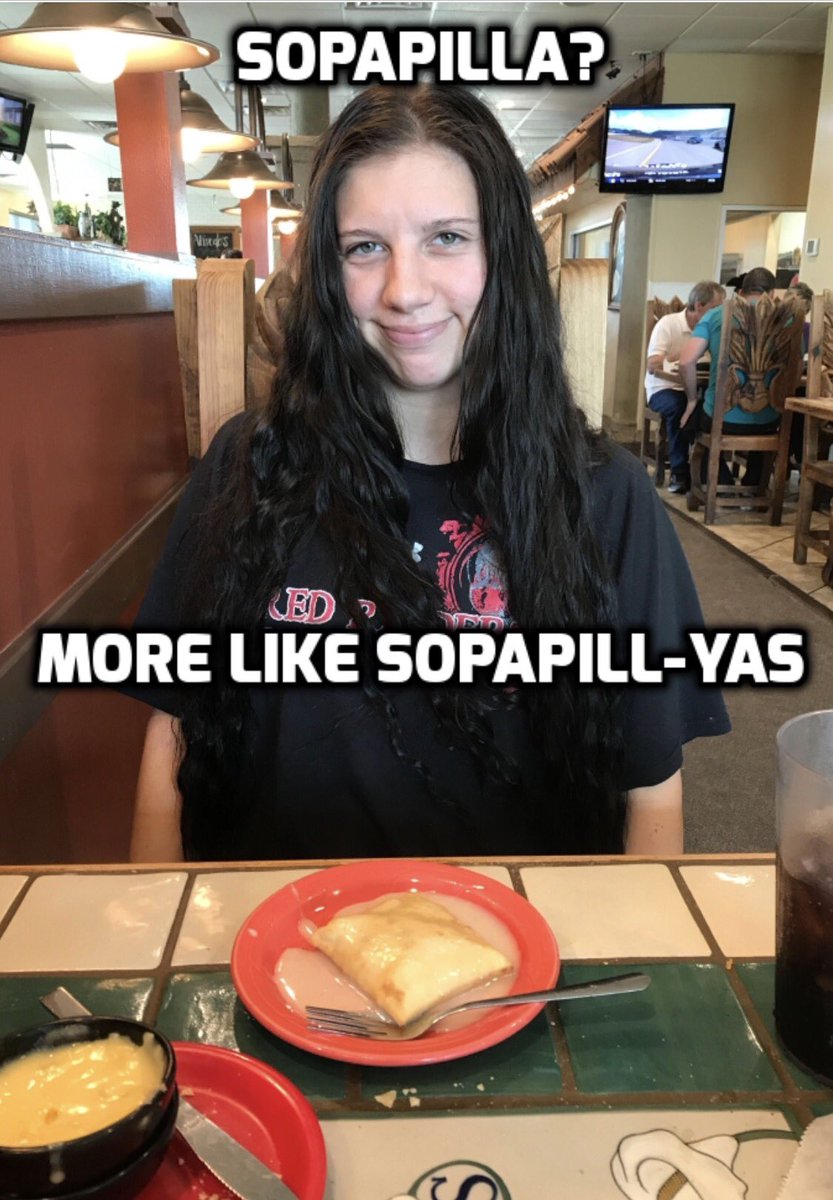 SierrraaNichols's tweet photo. When the waiter asks if you would like a sopapilla https://t.co/4LnAfDgW9f